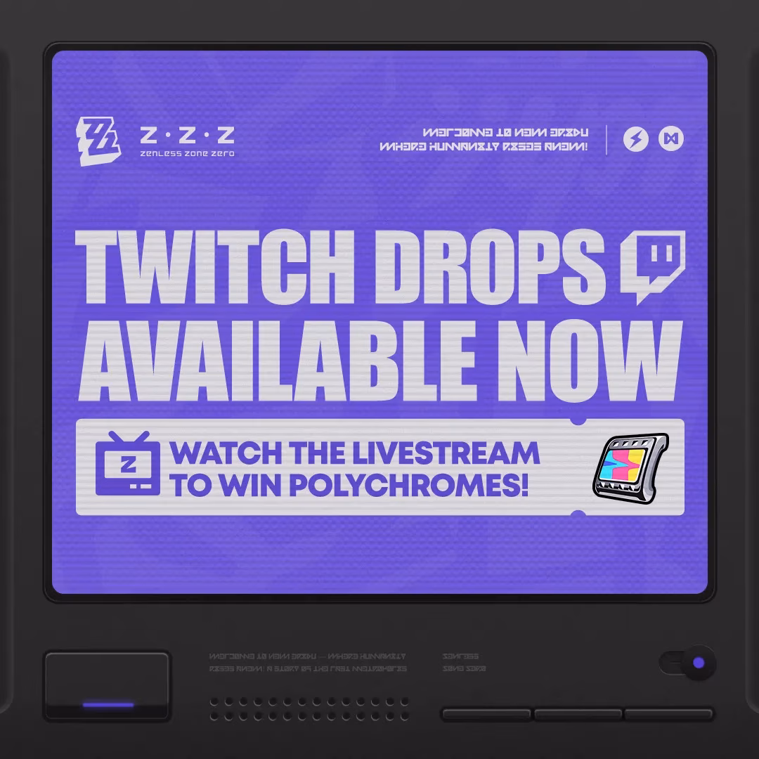 zenless-zone-zero-twitch-drops-watch-earn-and-pretend-it-s-2026-image-1